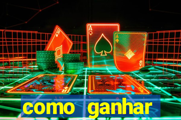 como ganhar dinheiro nos slots
